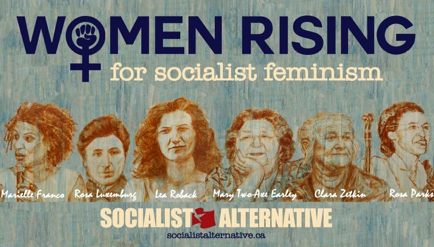Socialist Alternative socialist feminism banner with portraits of Marielle Franco Rosa Luxemburg Lea Roback Mary Two-Axe Early Clara Zetkin Rosa Parks